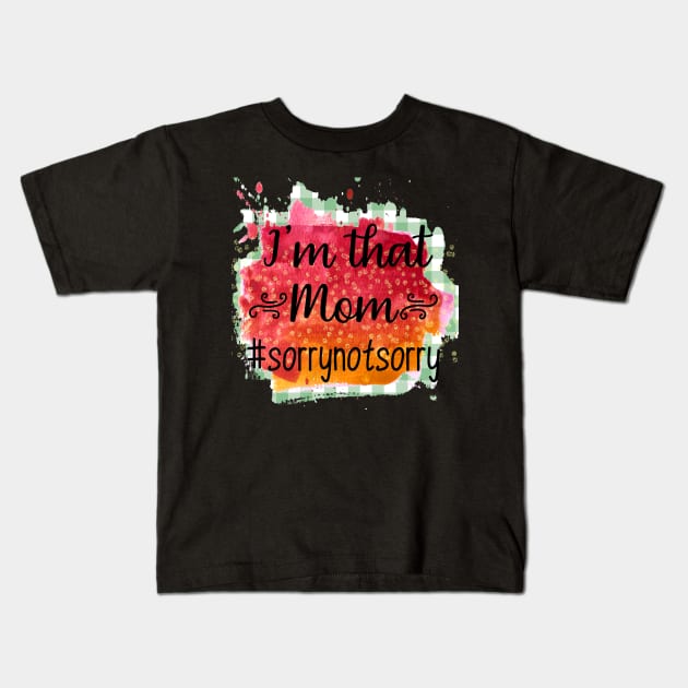 I'M THAT MOM SUBLIMATION Kids T-Shirt by busines_night